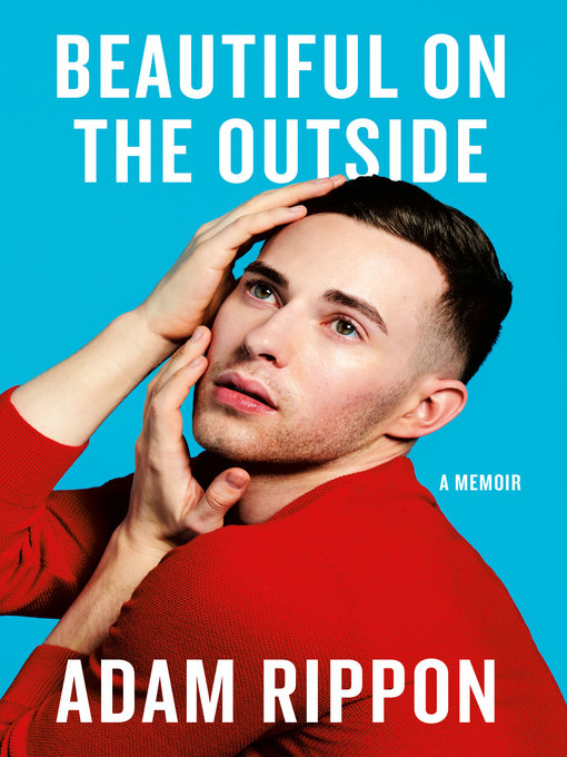 Title details for Beautiful on the Outside by Adam Rippon - Available
